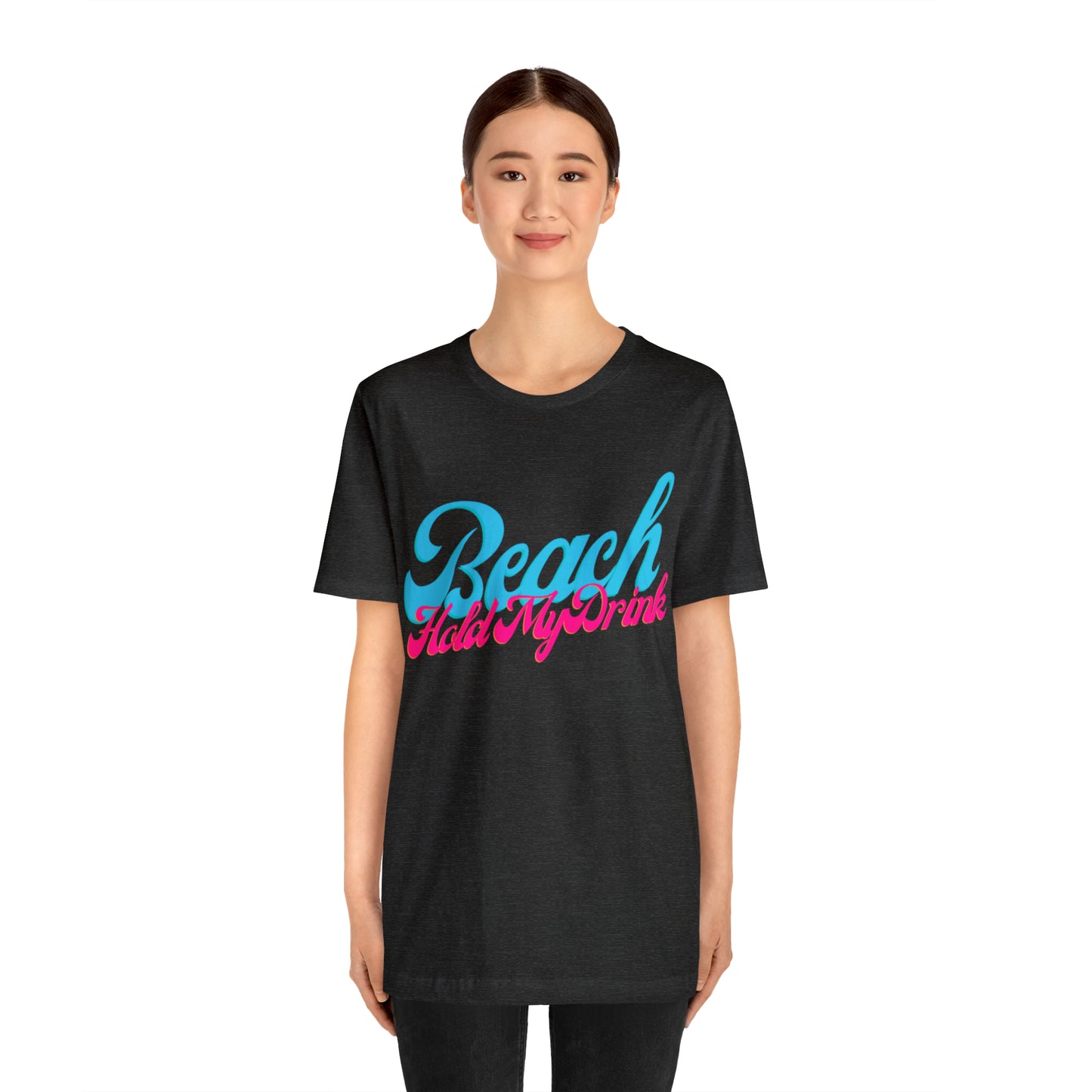 DCAL Beach Collection "Beach Hold My Drink" Unisex Jersey Short Sleeve Tee