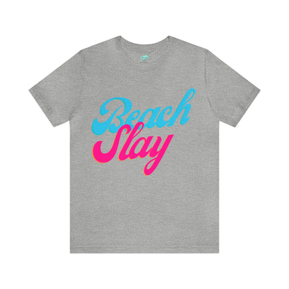 DCAL Beach Collection "Beach Slay" Unisex Jersey Short Sleeve Tee