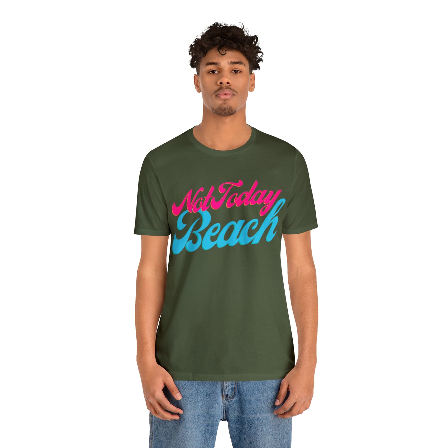 DCAL Beach Collection "Not Today Beach" Unisex Jersey Short Sleeve Tee