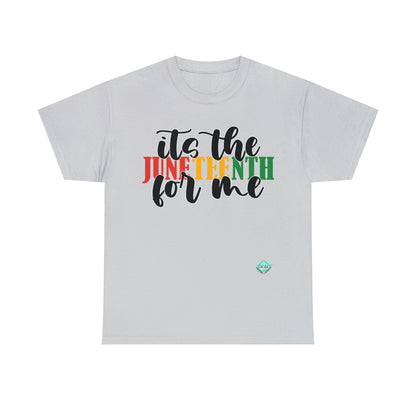 DCAL Juneteenth "Its the Juneteenth For Me" Unisex Heavy Cotton Tee