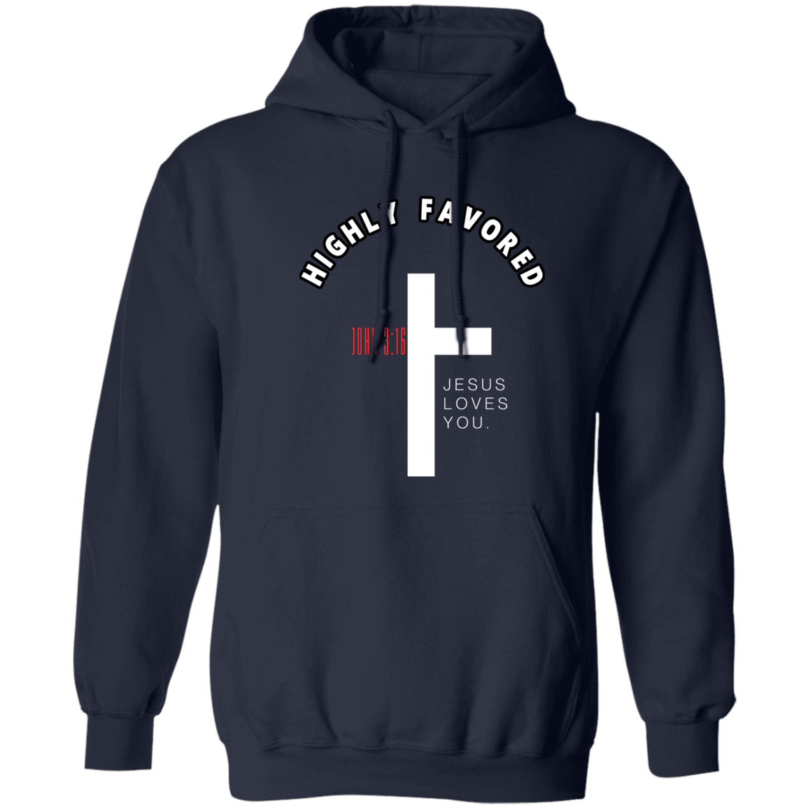 Highly Favored Pullover Hoodie 8 oz (Closeout)