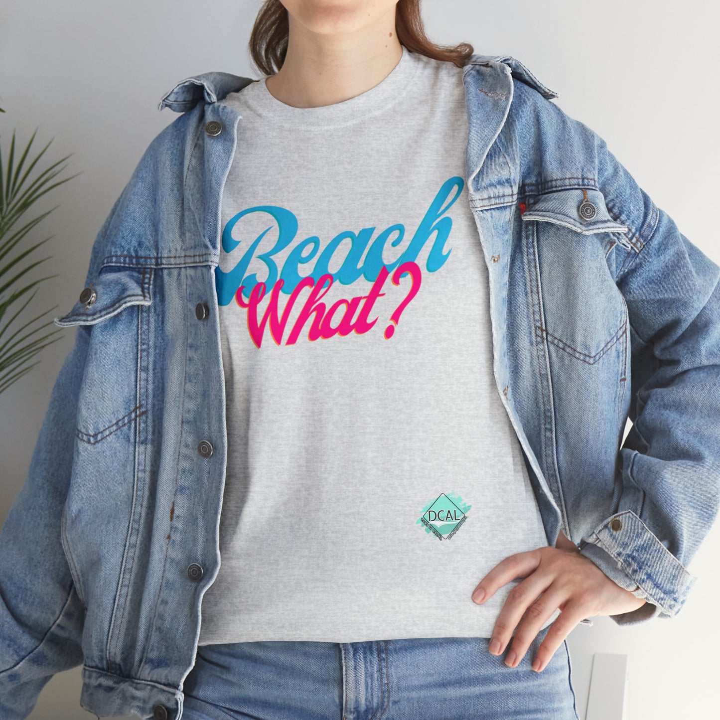 DCAL Beach Collection "Beach What?" Unisex Heavy Cotton Tee