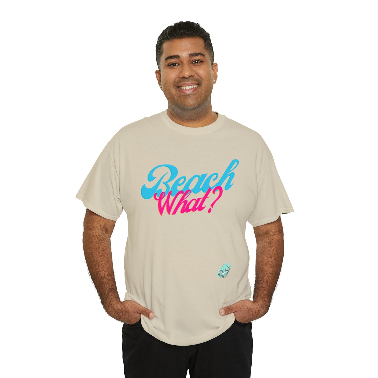 DCAL Beach Collection "Beach What?" Unisex Heavy Cotton Tee