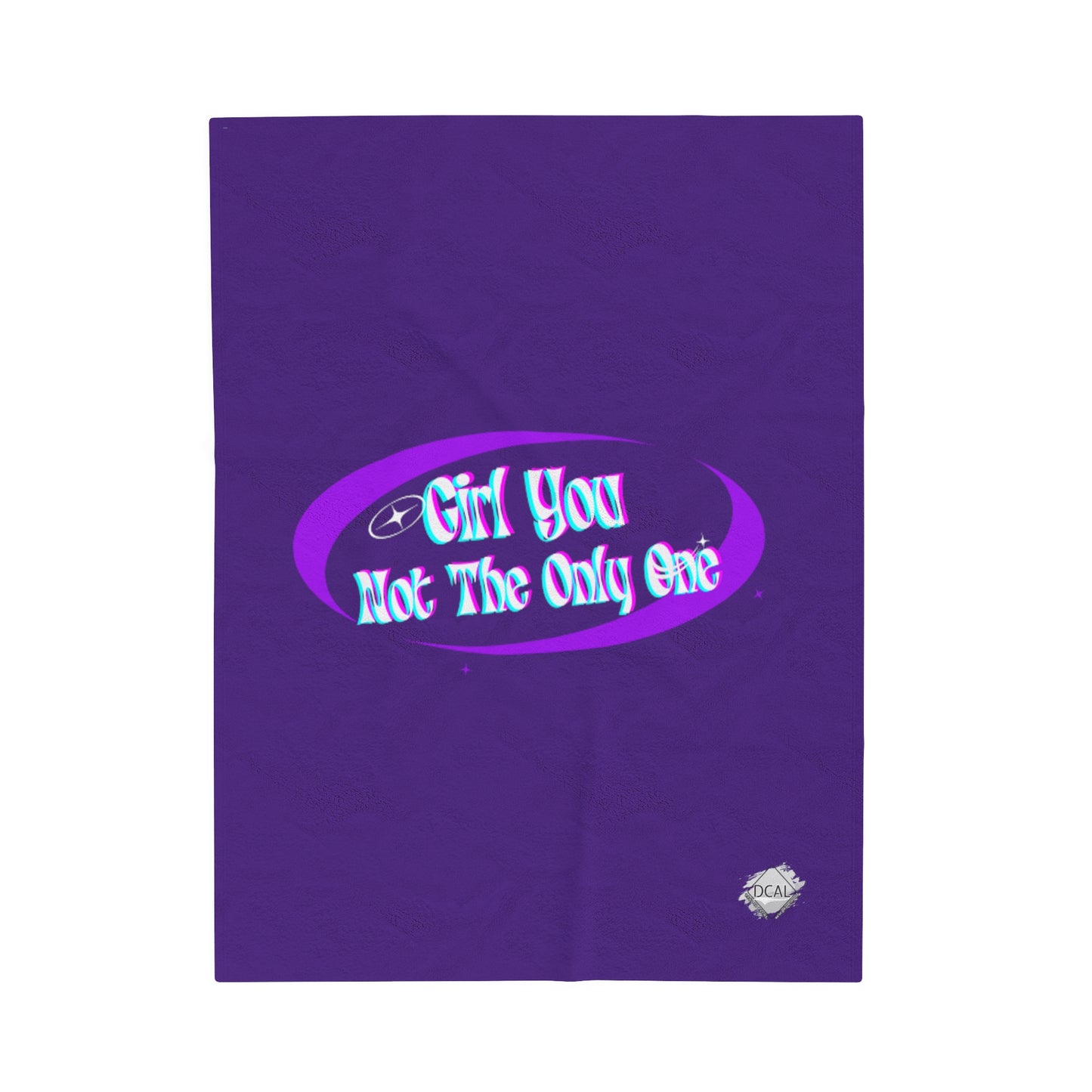 DCAL Accessories "Girl You Not The Only One" Velveteen Plush Blanket Dark Purple