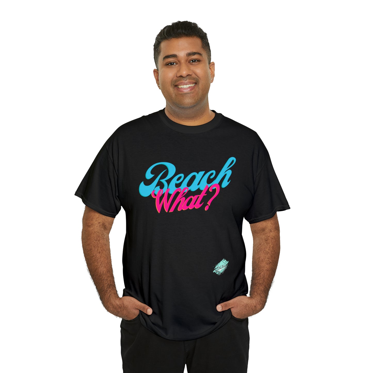 DCAL Beach Collection "Beach What?" Unisex Heavy Cotton Tee