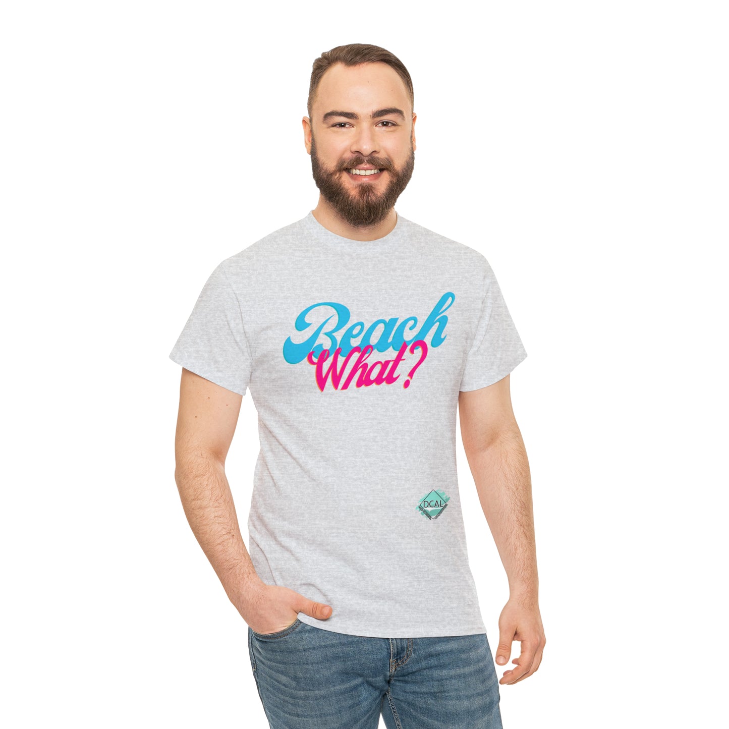 DCAL Beach Collection "Beach What?" Unisex Heavy Cotton Tee