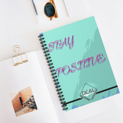 DCAL Accessories "Stay Positive' Spiral Notebook - Ruled Line