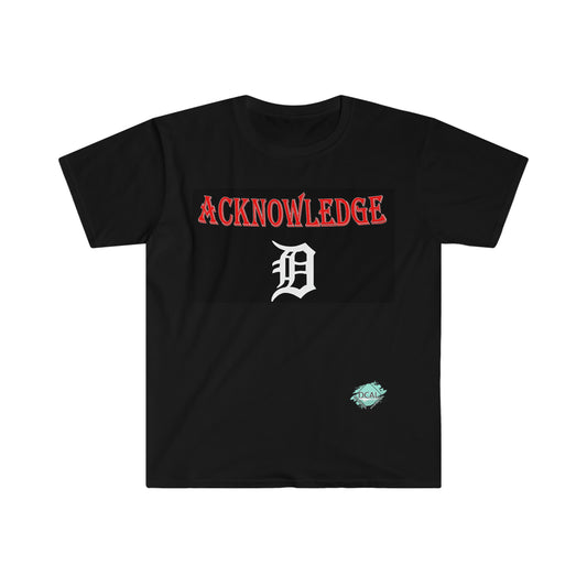 DCAL Graphic Tees "Acknowledge D" Unisex Softstyle T-Shirt